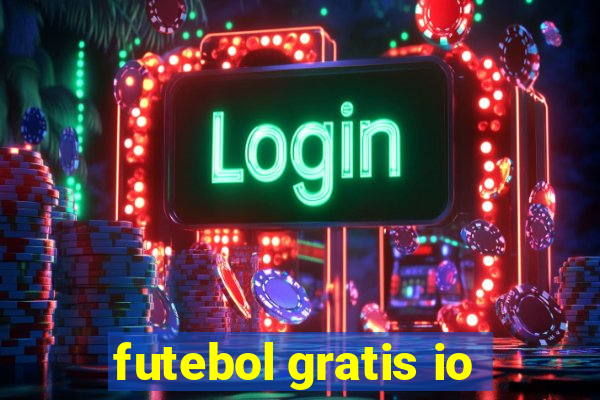 futebol gratis io
